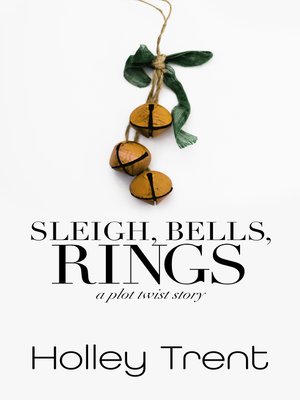 cover image of Sleigh, Bells, Rings